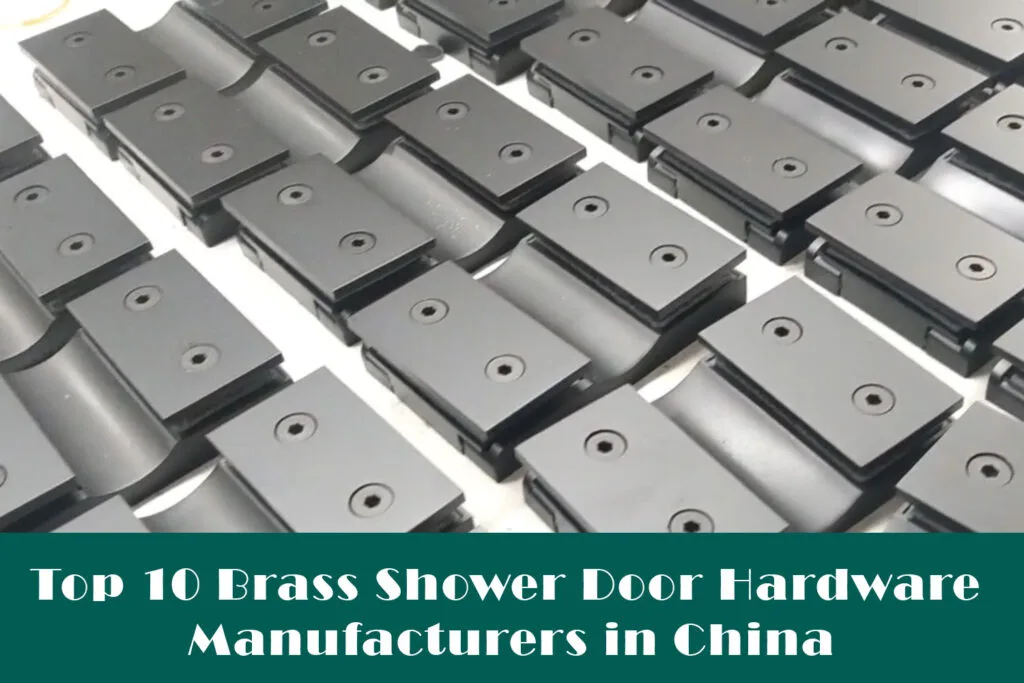 Top 10 Brass Shower Door Hardware Manufacturers in China